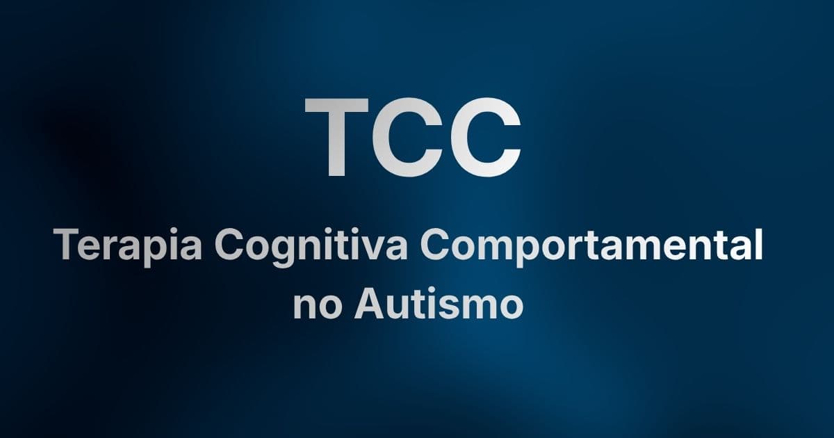 Terapia Cognitivo-Comportamental no Autismo: o que a ciência diz e como ela ajuda sua criança